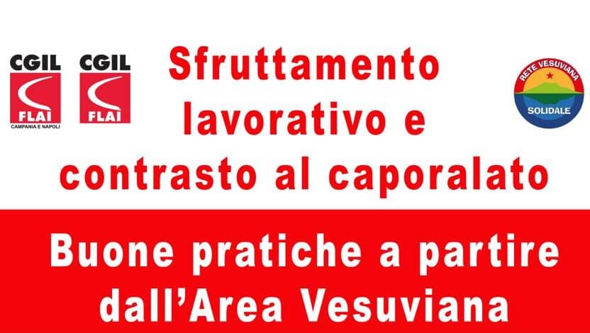 NOTA STAMPA: Sfruttamento lavorativo e Contrasto al Caporalato – Buone pratiche a partire dall’area vesuviana